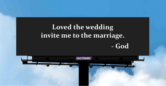 Invite me to the marriage_God